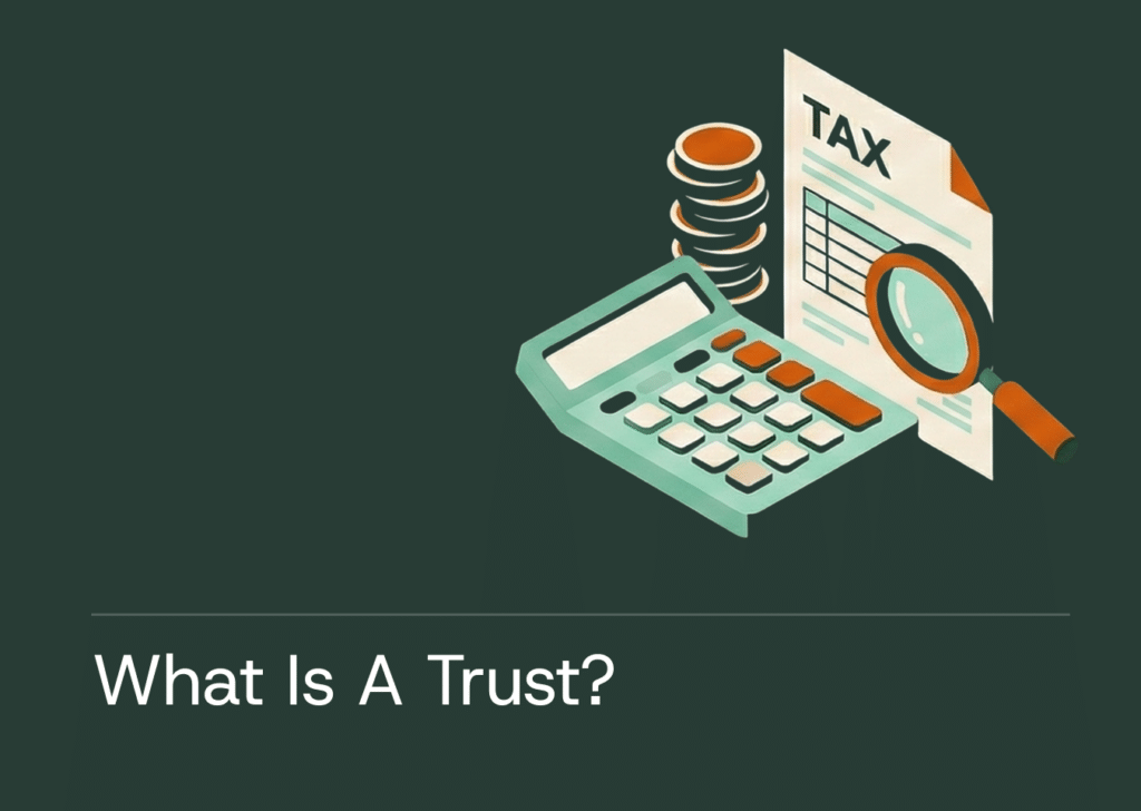 Calculator, tax document, trust concept